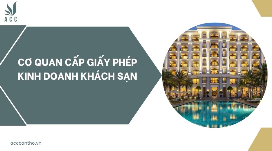 Cơ quan cấp giấy phép fv888 khách sạn