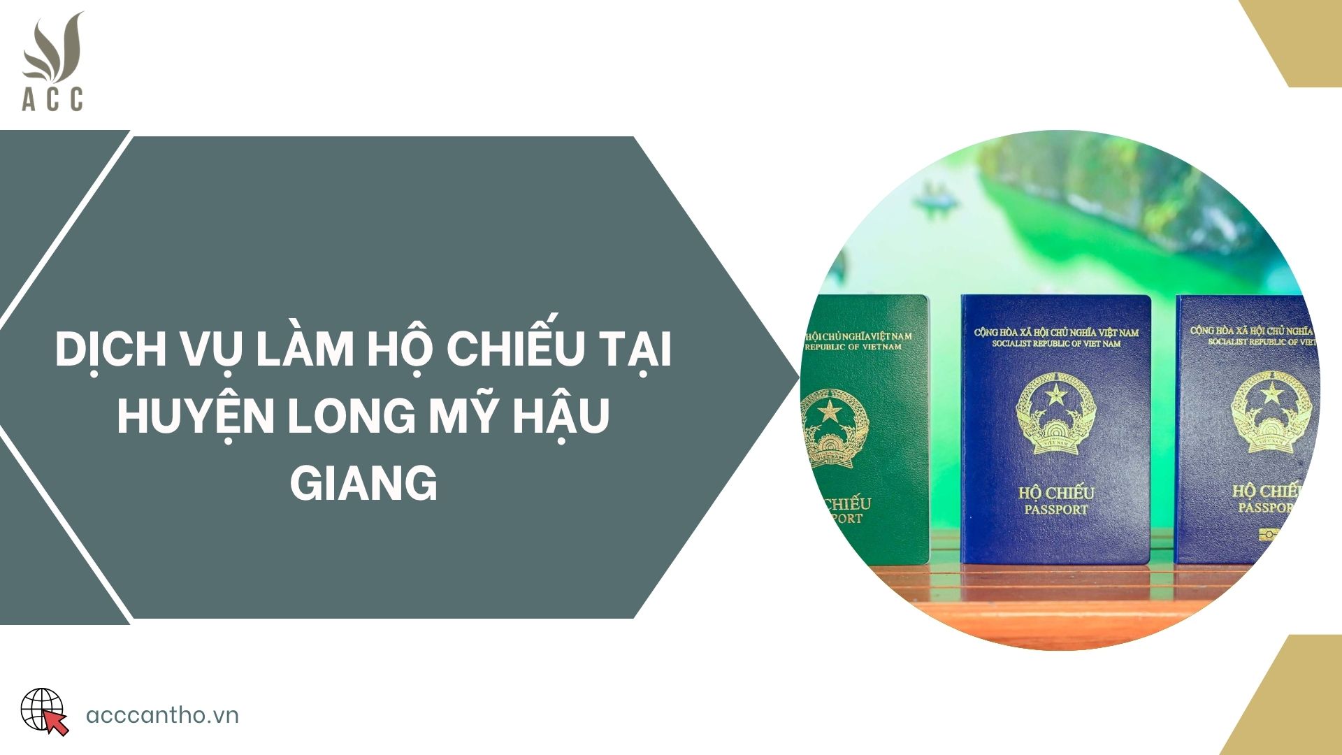 Dịch vụ làm hộ chiếu tại huyện Long Mỹ Hậu Giang