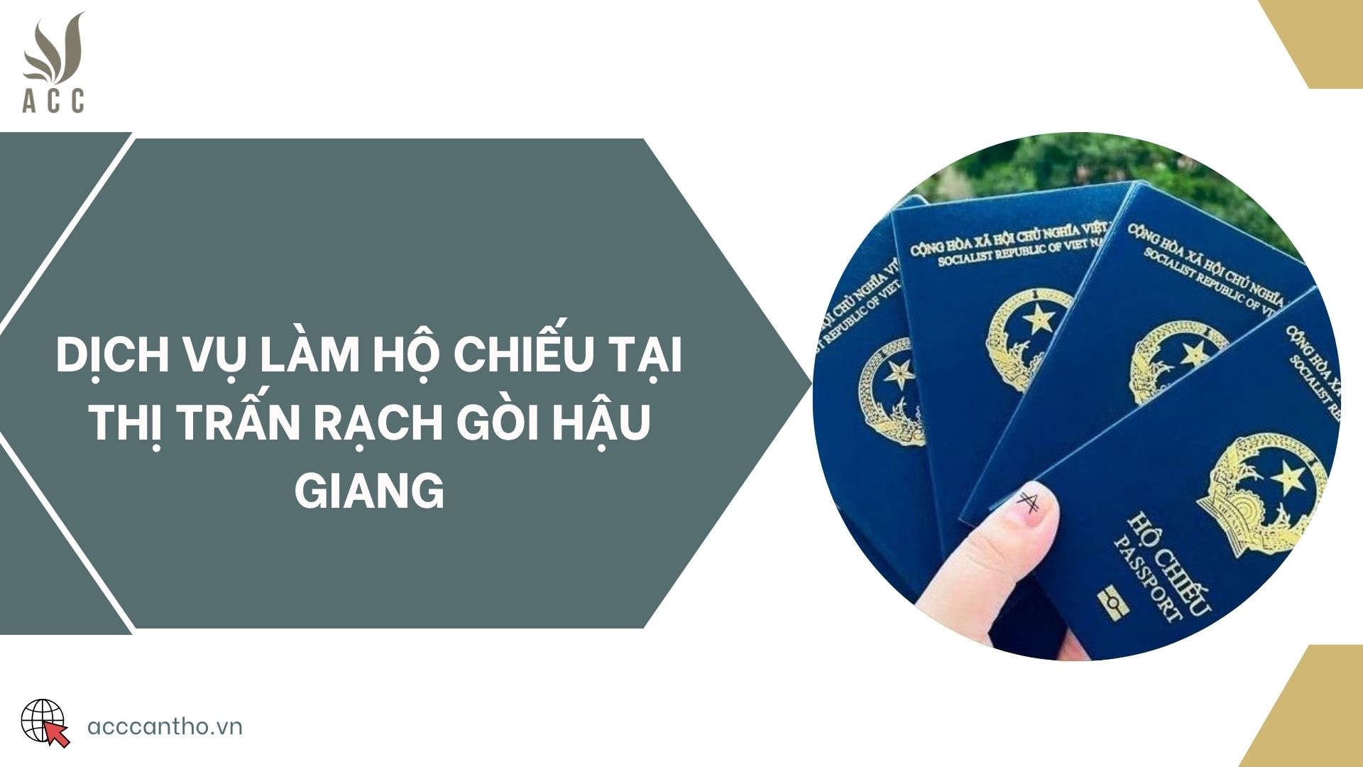 Dịch vụ làm hộ chiếu tại thị trấn Rạch Gòi Hậu Giang
