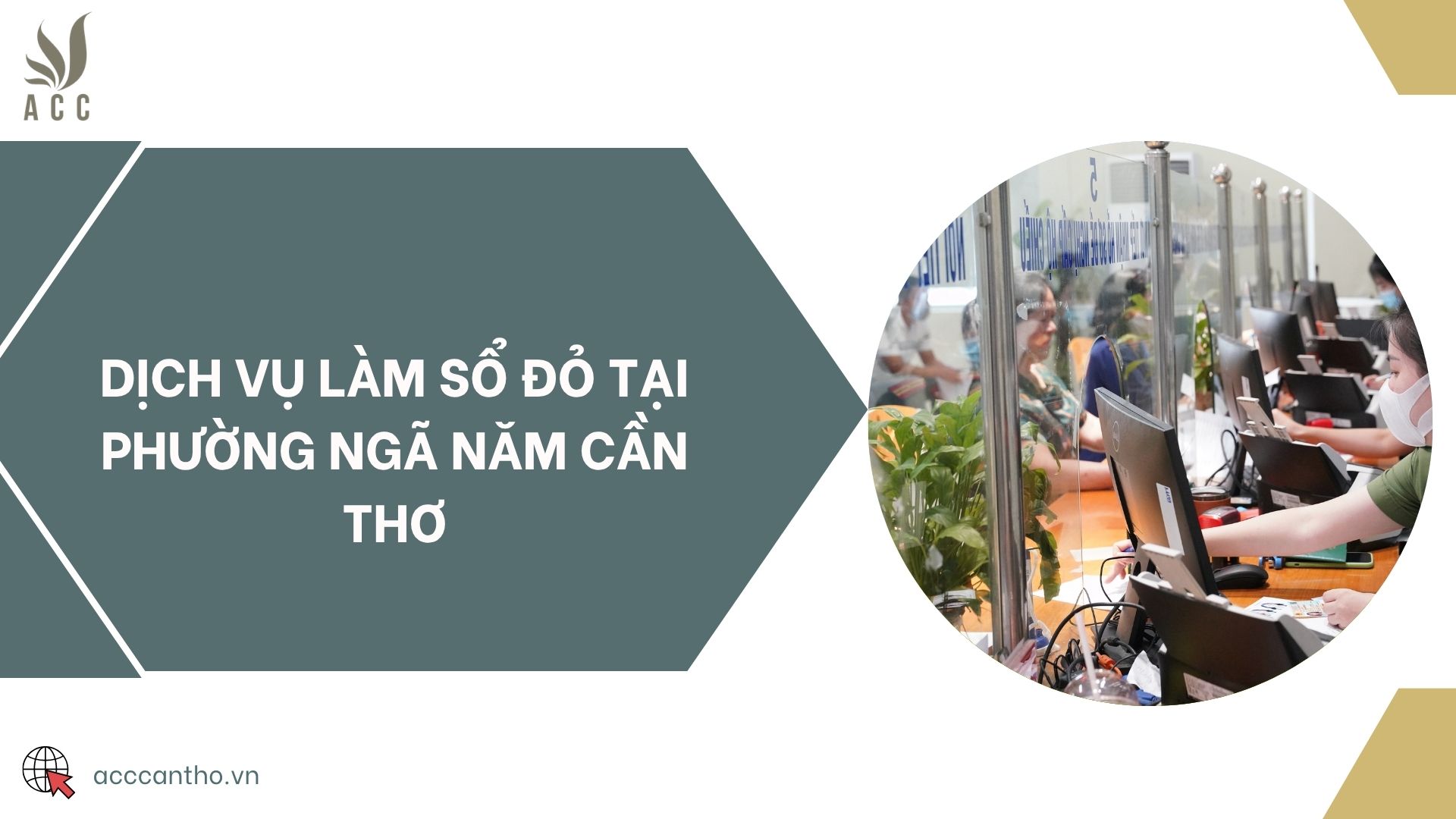 Dịch vụ làm sổ đỏ tại Phường Ngã Năm Cần Thơ