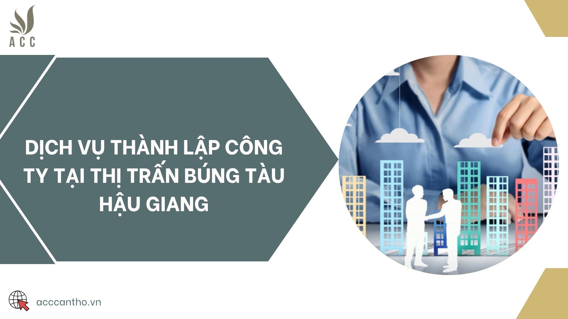 Dịch vụ thành lập công ty tại thị trấn Búng Tàu Hậu Giang