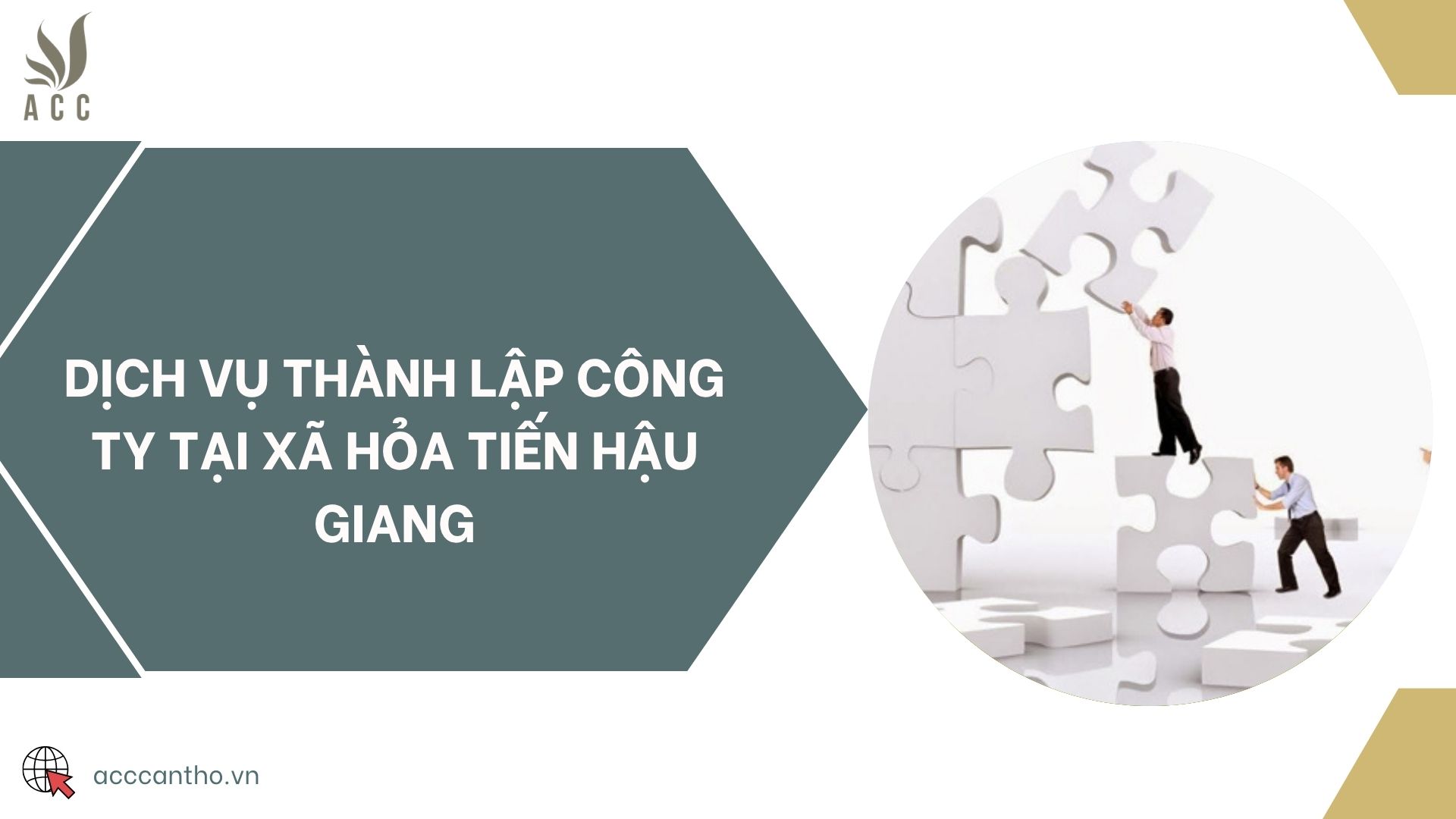 Dịch vụ thành lập công ty tại xã Hỏa Tiến Hậu Giang