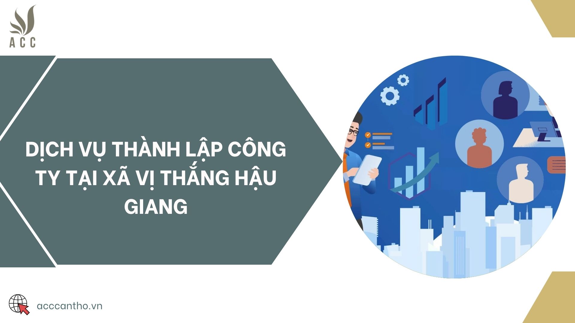 Dịch vụ thành lập công ty tại xã Vị Thắng Hậu Giang