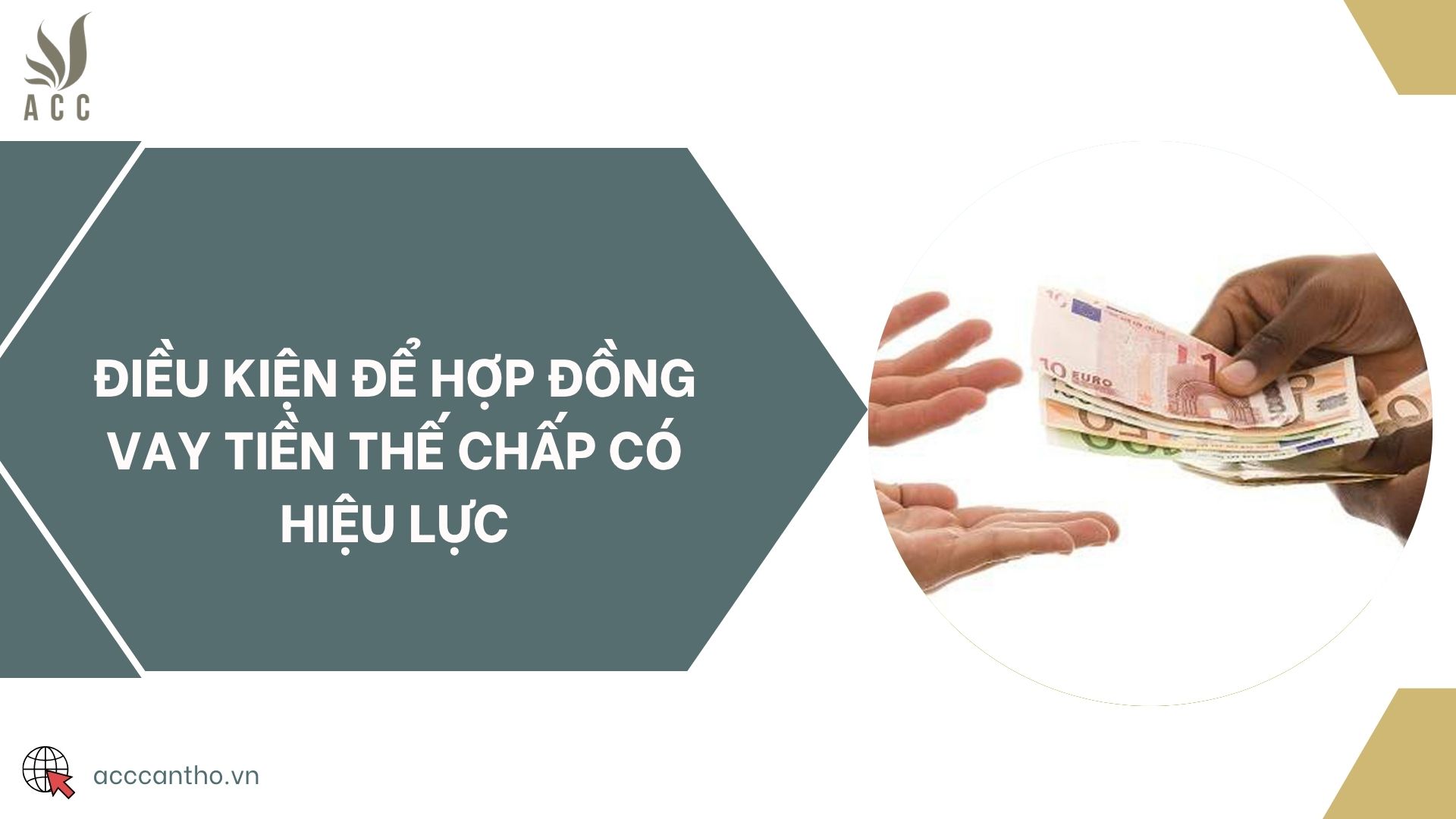 Điều kiện để hợp đồng vay tiền thế chấp có hiệu lực