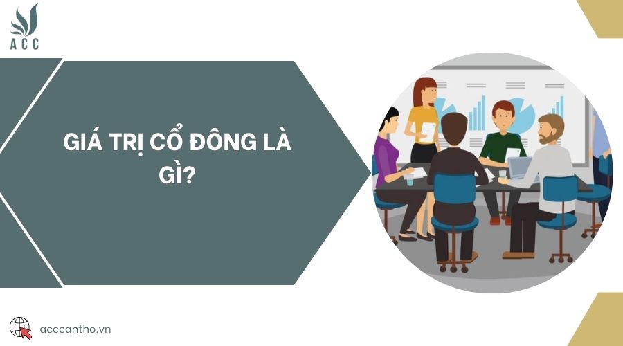 Giá trị cổ đông là gì?
