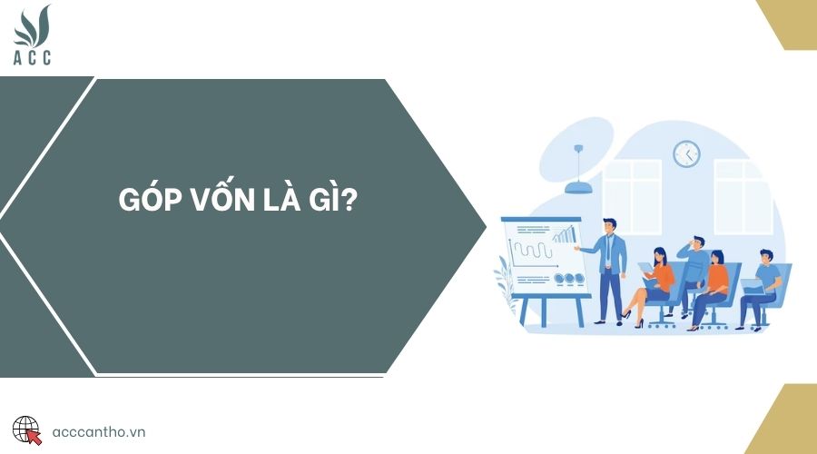 Góp vốn là gì?