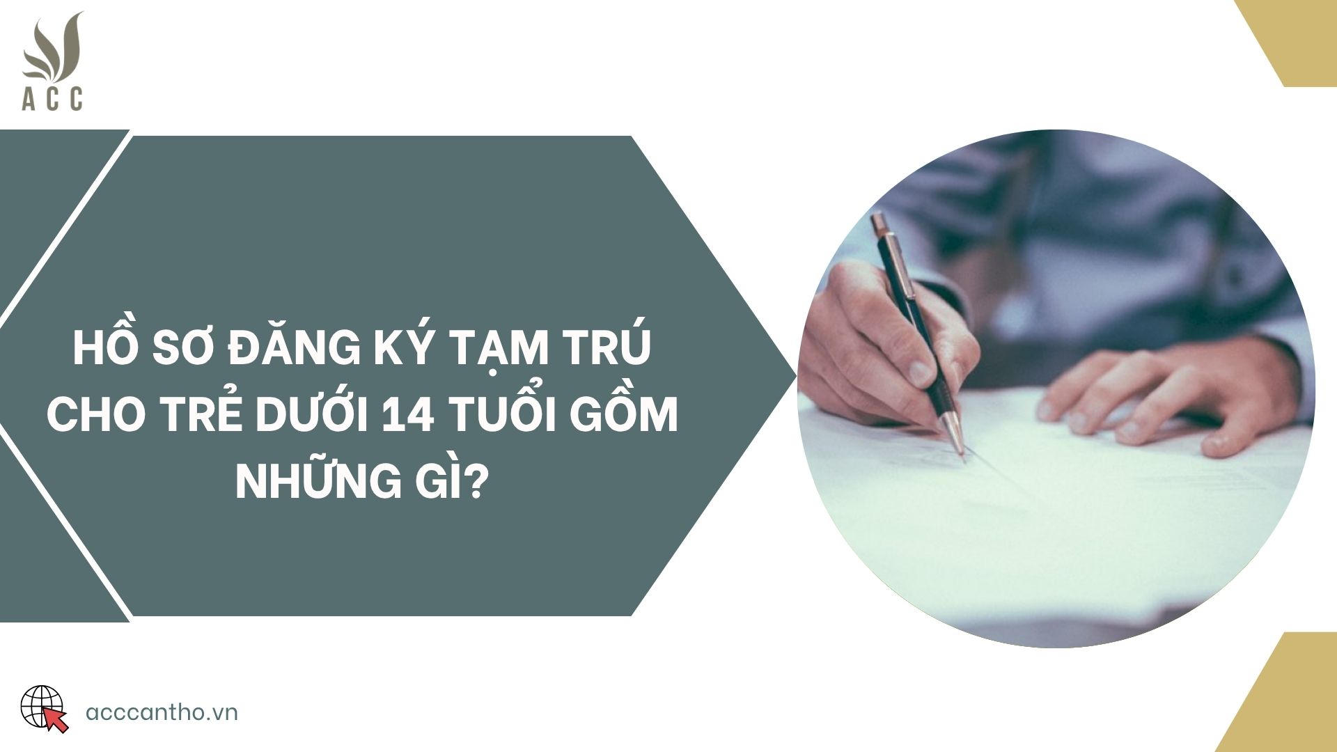 Hồ sơ đăng ký tạm trú cho trẻ dưới 14 tuổi gồm những gì?