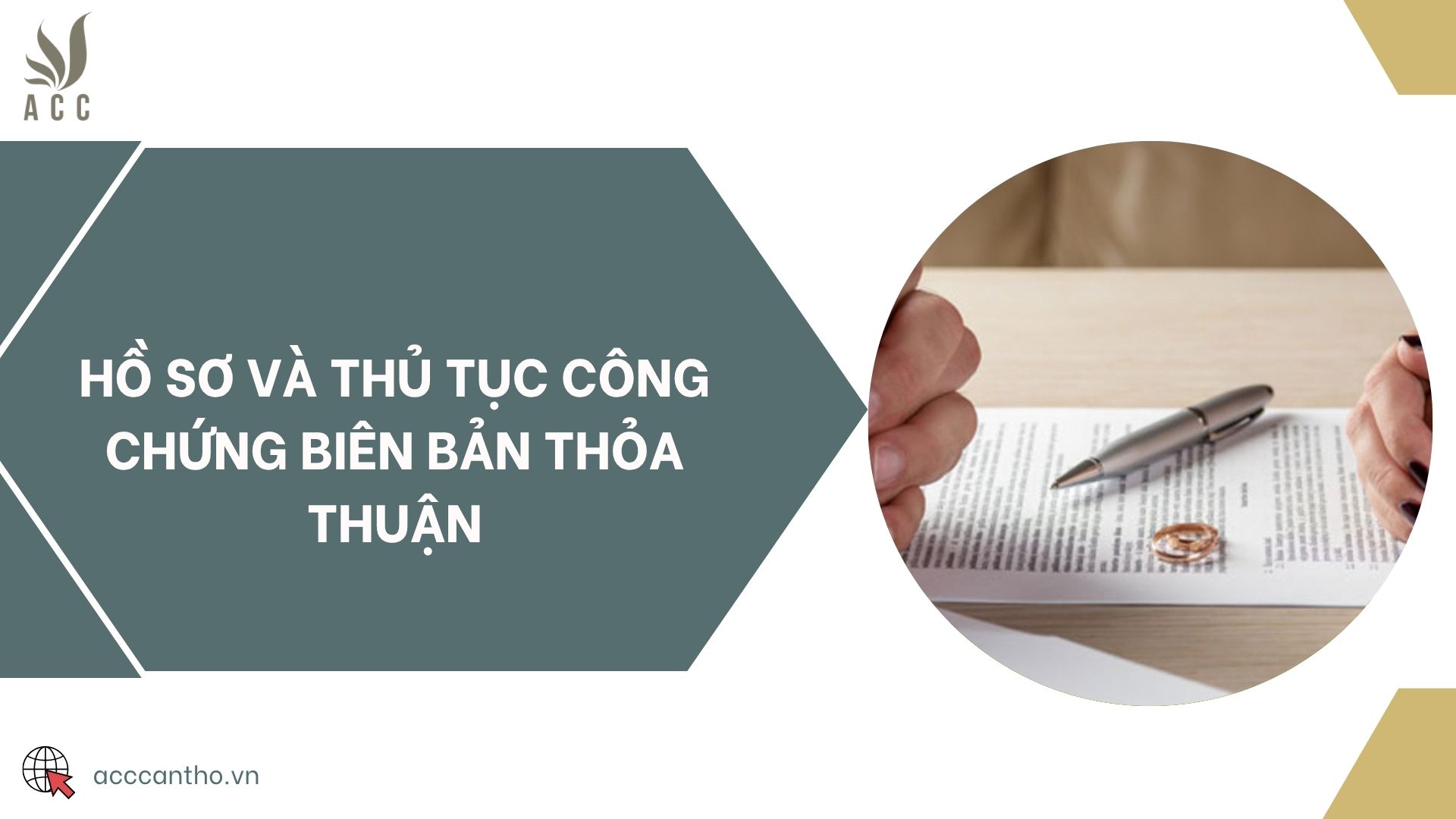 Hồ sơ và thủ tục công chứng biên bản thỏa thuận