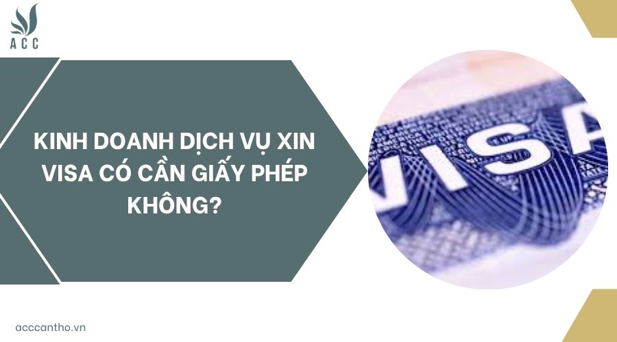 Kinh doanh fv888 xin visa có cần giấy phép không?