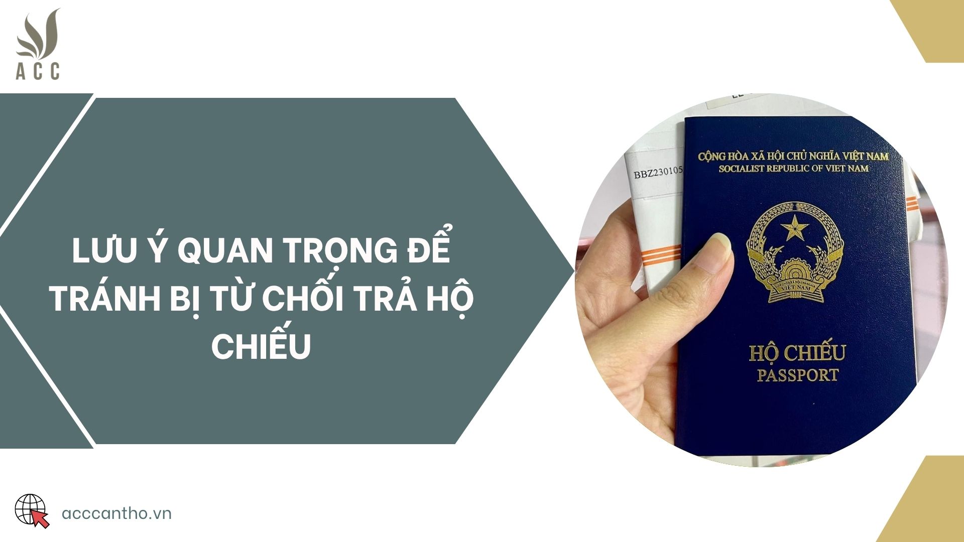 Lưu ý quan trọng để tránh bị từ chối trả hộ chiếu