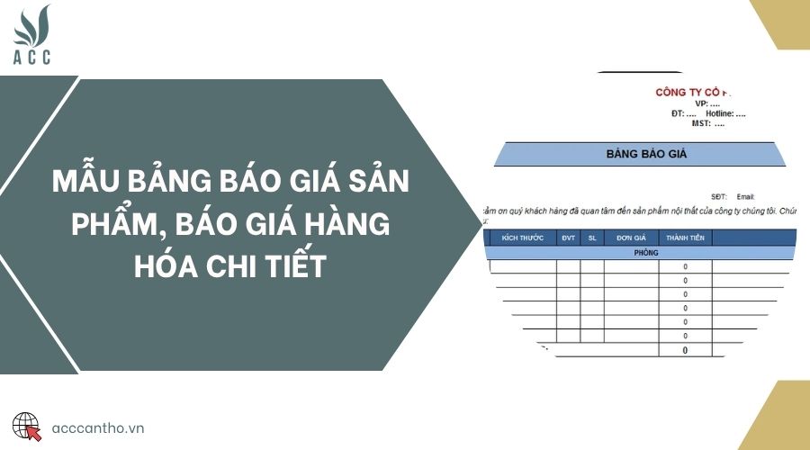 Mẫu bảng báo giá sản phẩm, báo giá hàng hóa chi tiết