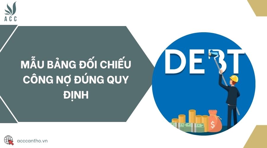 Mẫu bảng đối chiếu công nợ đúng quy định