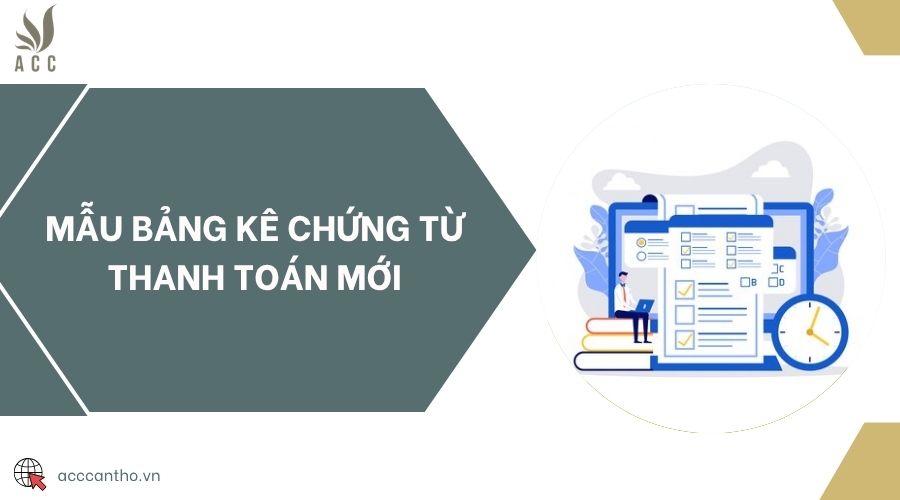 Mẫu bảng kê chứng từ thanh toán mới