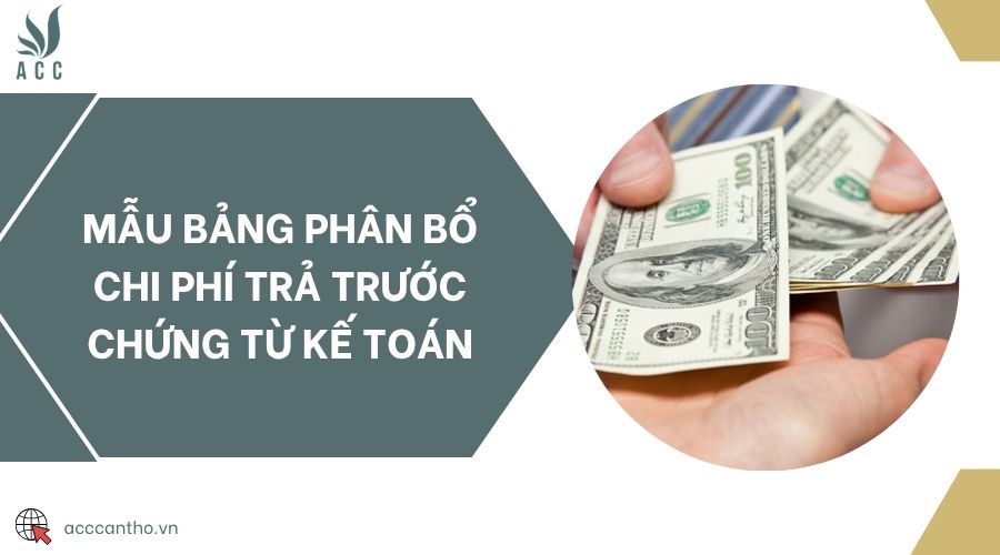 Mẫu bảng phân bổ chi phí trả trước chứng từ kế toán