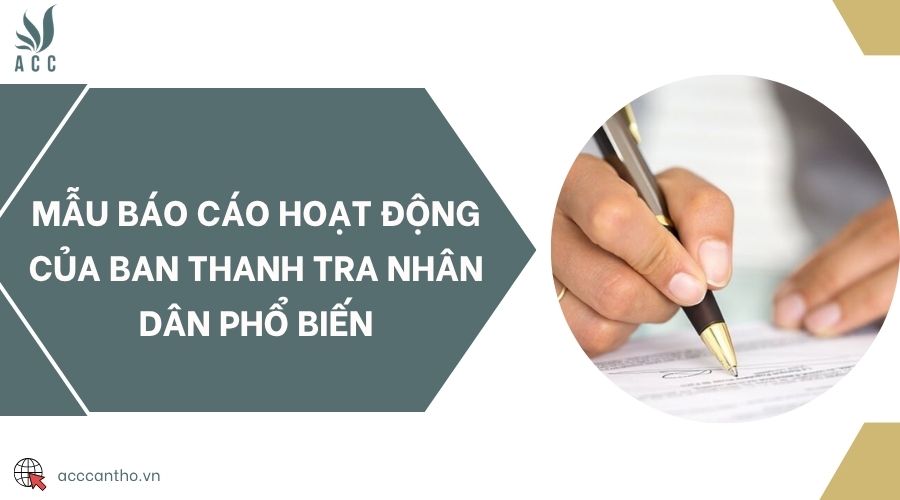 Mẫu báo cáo hoạt động của ban thanh tra nhân dân phổ biến