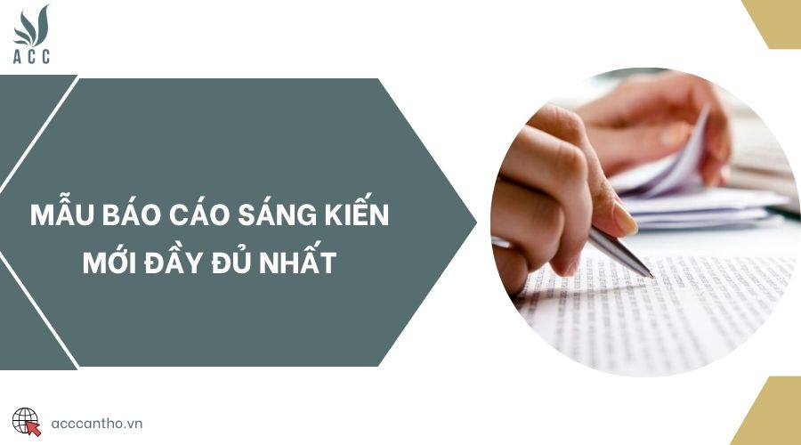 Mẫu báo cáo sáng kiến mới đầy đủ nhất