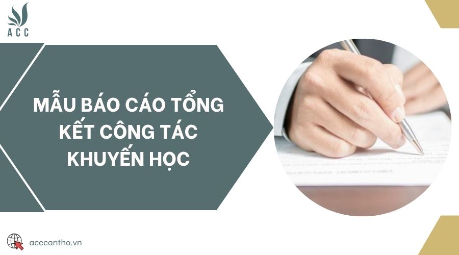Mẫu báo cáo tổng kết công tác khuyến học