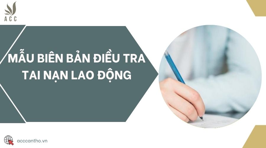 Mẫu biên bản điều tra tai nạn fv88 link