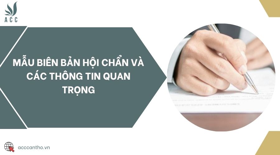 Mẫu biên bản hội chẩn và các thông tin quan trọng