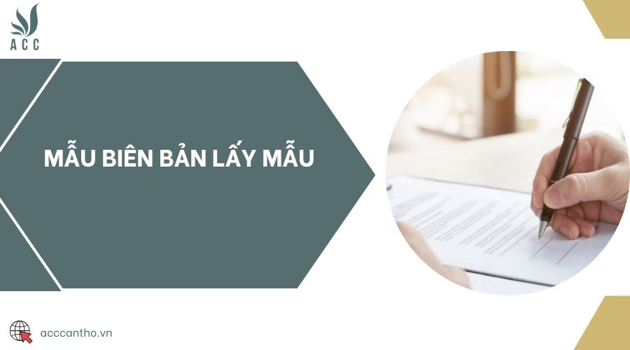 Mẫu biên bản lấy mẫu