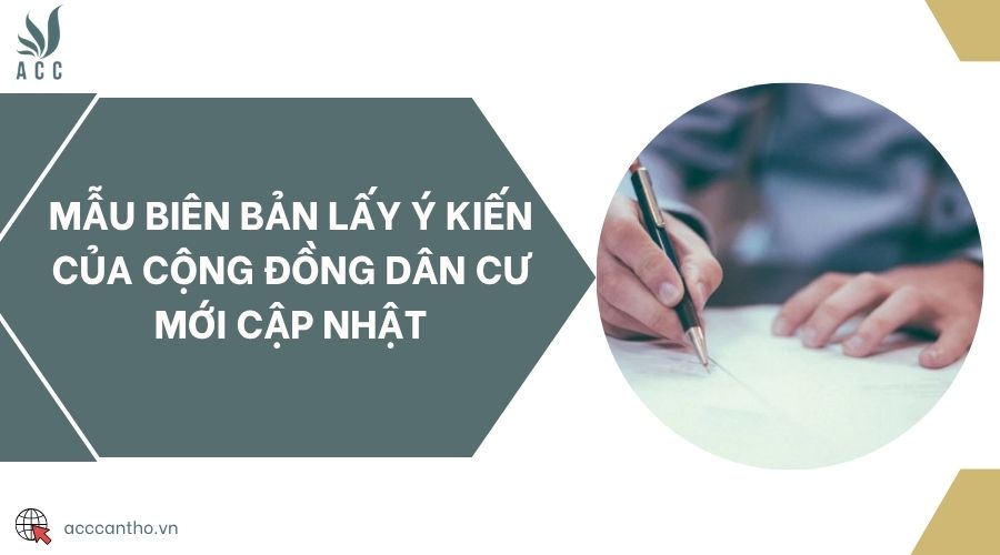 Mẫu biên bản lấy ý kiến của cộng đồng dân cư mới cập nhật