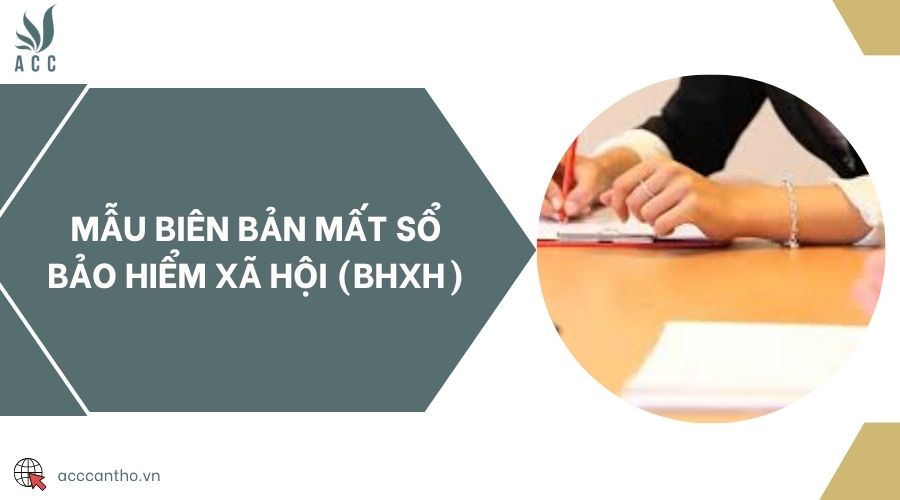 Mẫu biên bản mất sổ bảo hiểm xã hội (BHXH)