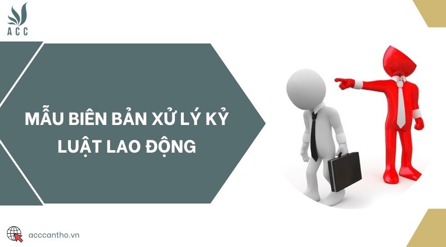 Mẫu biên bản xử lý kỷ luật fv88 link