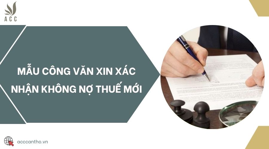 Mẫu công văn xin xác nhận không nợ thuế mới