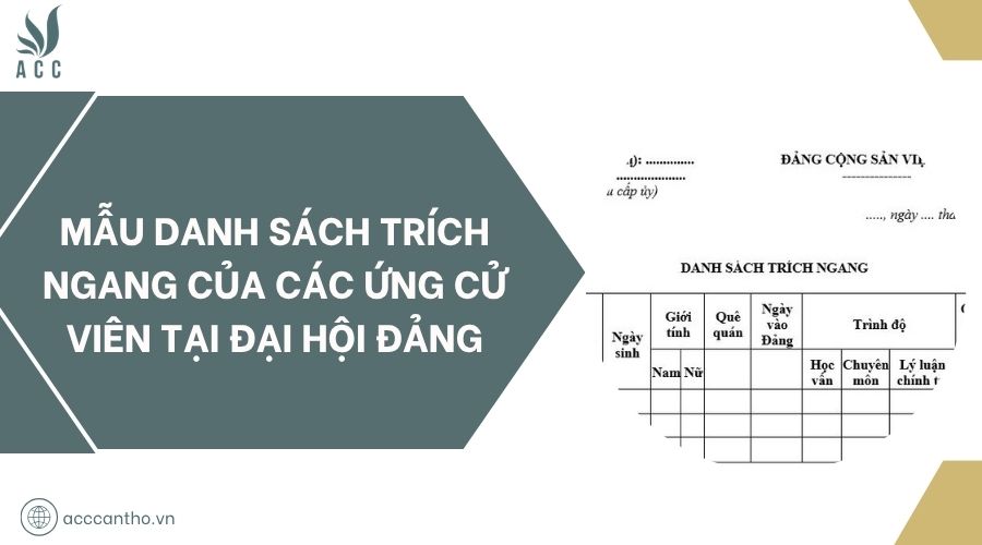 Mẫu danh sách trích ngang của các ứng cử viên tại đại hội Đảng