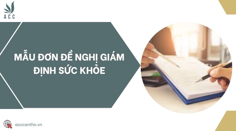 Mẫu đơn đề nghị giám định sức khỏe