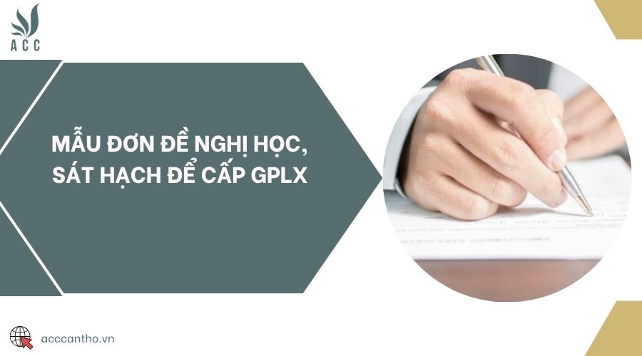 Mẫu đơn đề nghị học, sát hạch để cấp GPLX