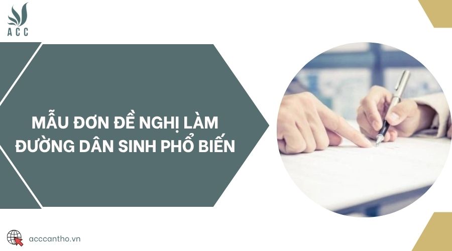 Mẫu đơn đề nghị làm đường dân sinh phổ biến