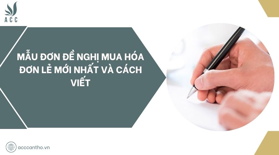 Mẫu đơn đề nghị mua hóa đơn lẻ mới nhất và cách viết