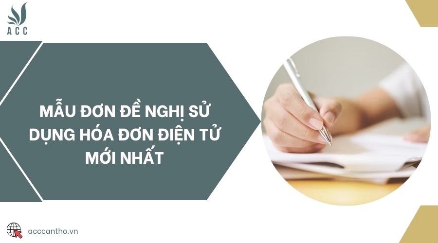 Mẫu đơn đề nghị sử dụng hóa đơn điện tử mới nhất