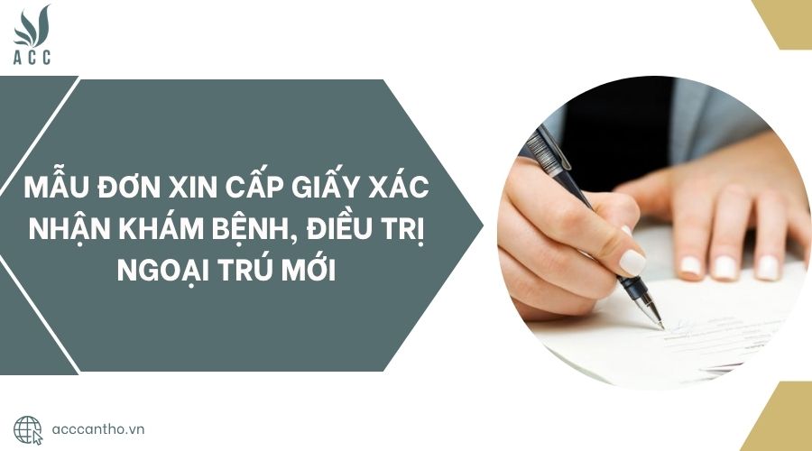 Mẫu đơn xin cấp giấy xác nhận khám bệnh, điều trị ngoại trú mới