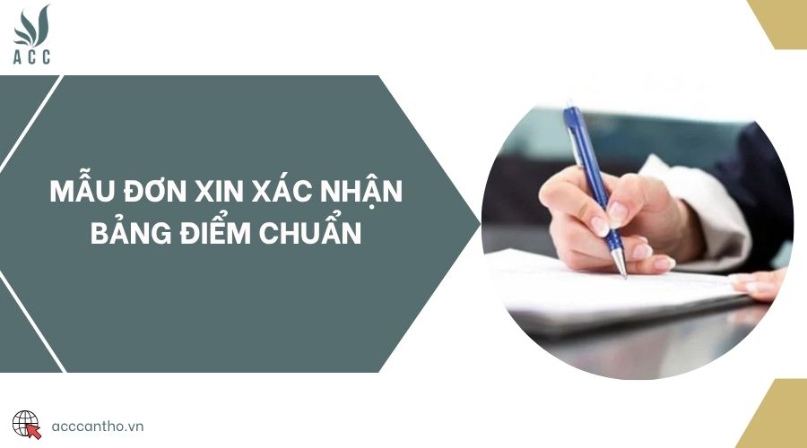 Mẫu đơn xin xác nhận bảng điểm chuẩn