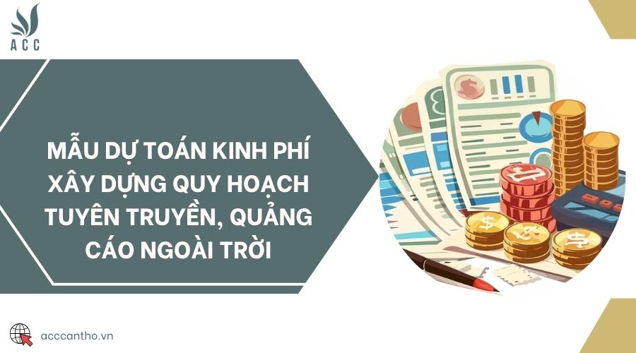 Mẫu dự toán kinh phí fv88 vn quy hoạch tuyên truyền, quảng cáo ngoài trời
