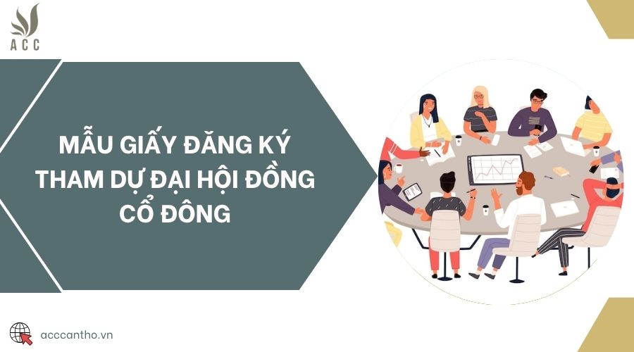 Mẫu giấy đăng ký tham dự đại hội đồng cổ đông