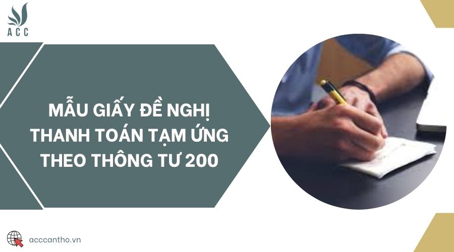 Mẫu giấy đề nghị thanh toán tạm ứng theo Thông tư 200