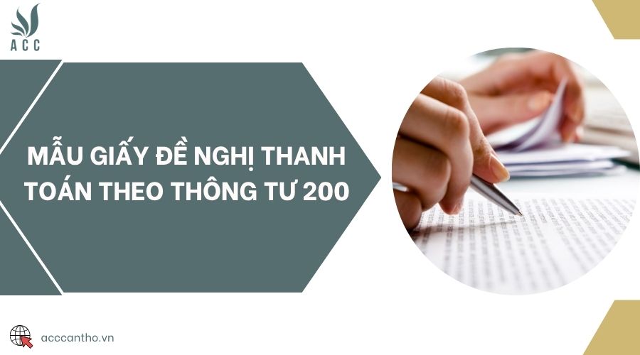 Mẫu giấy đề nghị thanh toán theo Thông tư 200