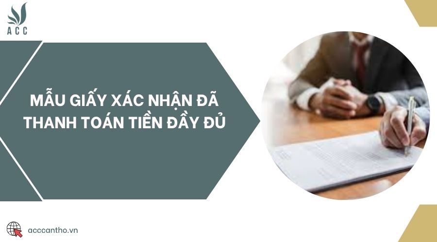 Mẫu giấy xác nhận đã thanh toán tiền đầy đủ