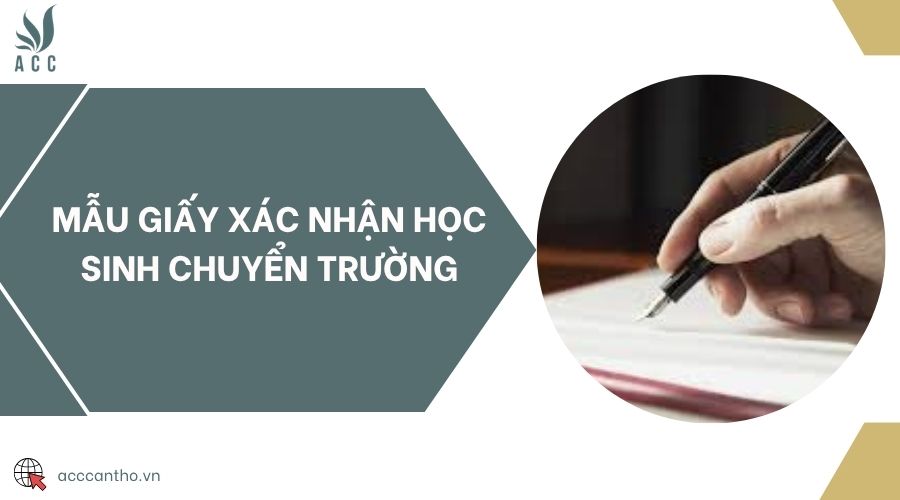 Mẫu giấy xác nhận học sinh chuyển trường