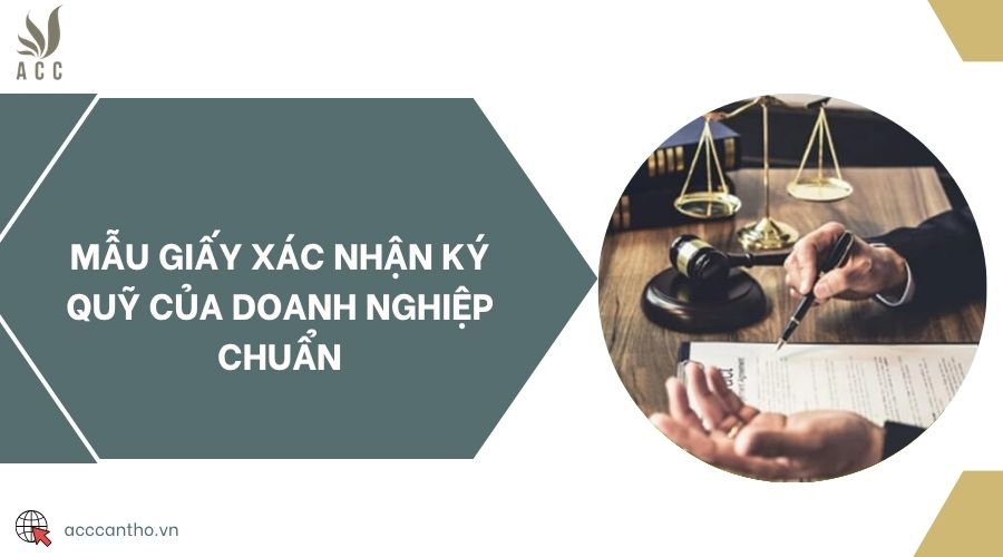 Mẫu giấy xác nhận ký quỹ của doanh nghiệp chuẩn