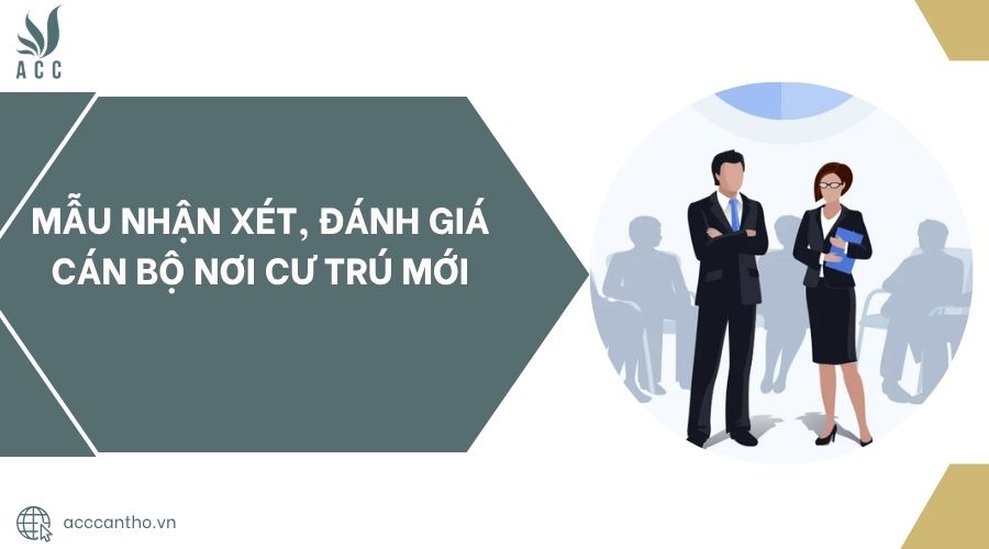 Mẫu nhận xét, đánh giá cán bộ nơi cư trú mới
