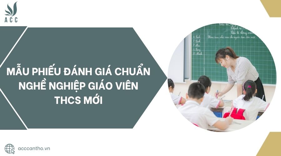 Mẫu phiếu đánh giá chuẩn fv888 giáo viên THCS mới