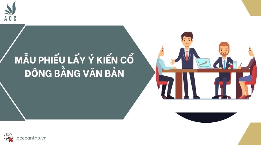 Mẫu phiếu lấy ý kiến cổ đông bằng văn bản