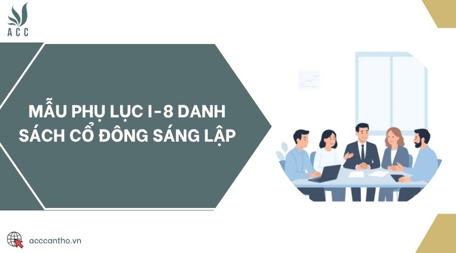 Mẫu phụ lục I-8 danh sách cổ đông sáng lập