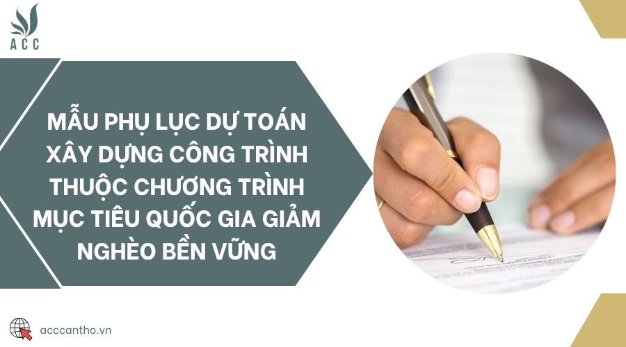 Mẫu phụ lục dự toán fv88 vn công trình thuộc chương trình mục tiêu quốc gia giảm nghèo bền vững
