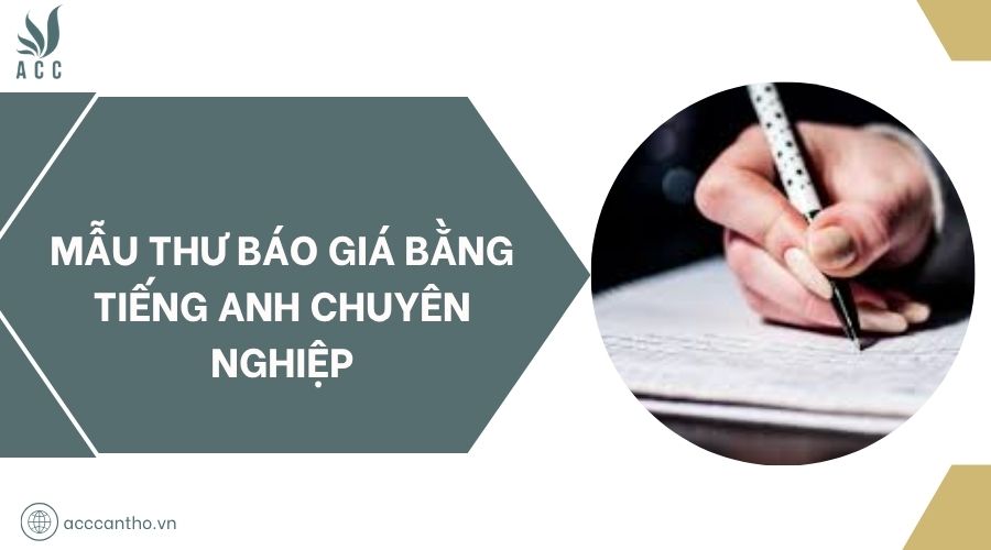 Mẫu thư báo giá bằng tiếng Anh chuyên nghiệp