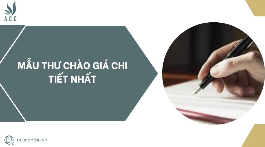 Mẫu thư chào giá chi tiết nhất